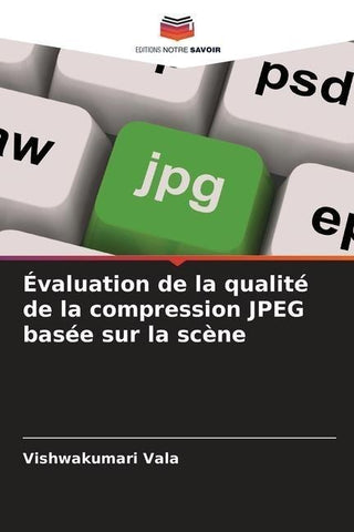 Évaluation de la qualité de la compression JPEG basée sur la scène