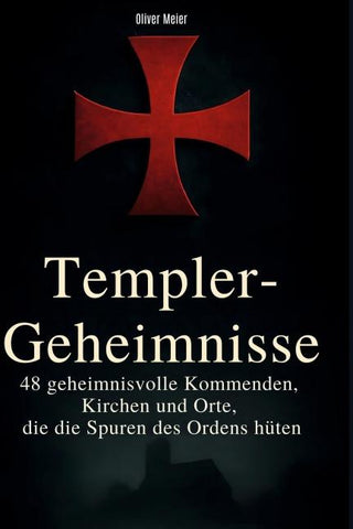 Templer-Geheimnisse