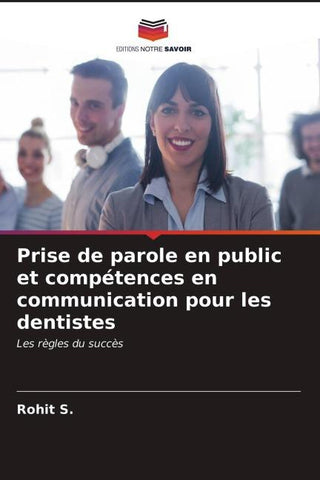 Prise de parole en public et compétences en communication pour les dentistes