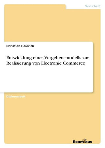 Entwicklung eines Vorgehensmodells zur Realisierung von Electronic Commerce