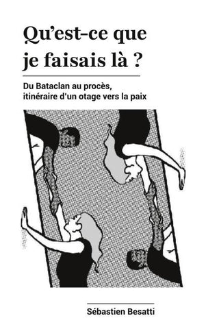Qu'est-ce que je faisais là ?