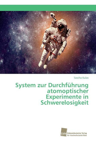 System zur Durchführung atomoptischer Experimente in Schwerelosigkeit