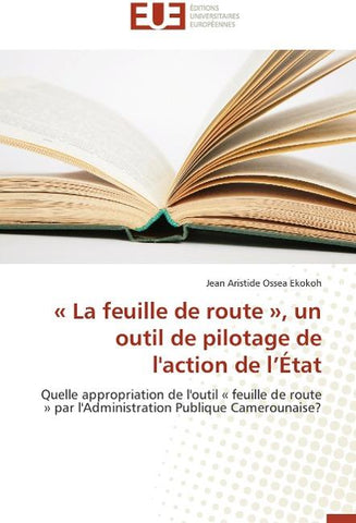 ' La feuille de route ', un outil de pilotage de l'action de l'État