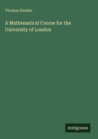 A Mathematical Course for the University of London