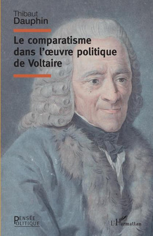 Le comparatisme dans l'oeuvre politique de Voltaire