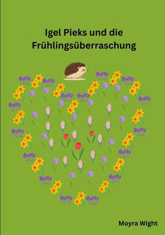 Igel Pieks und die Frühlingsüberraschung
