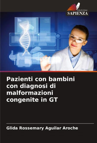 Pazienti con bambini con diagnosi di malformazioni congenite in GT