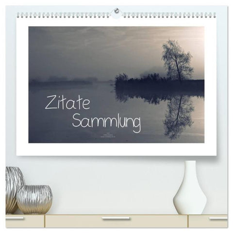 Zitate - Sammlung (hochwertiger Premium Wandkalender 2026 DIN A2 quer), Kunstdruck in Hochglanz
