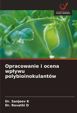 Opracowanie i ocena wp¿ywu polybioinokulantów