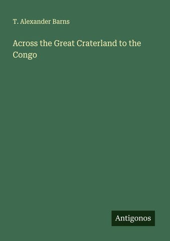 Across the Great Craterland to the Congo