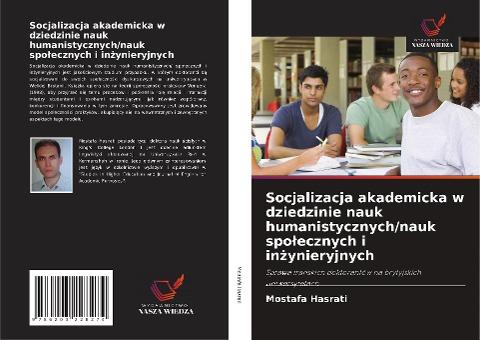 Socjalizacja akademicka w dziedzinie nauk humanistycznych/nauk spo¿ecznych i in¿ynieryjnych