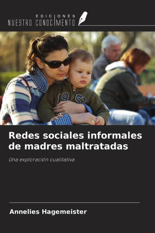 Redes sociales informales de madres maltratadas