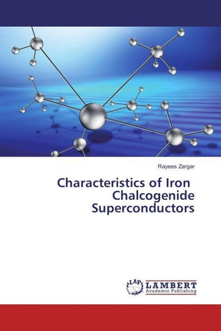 Characteristics of Iron Chalcogenide Superconductors