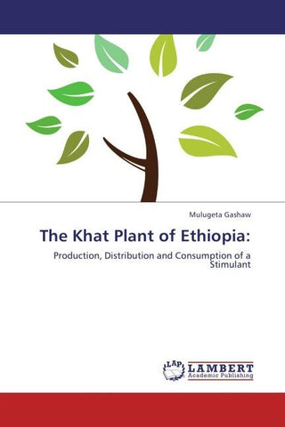 The Khat Plant of Ethiopia: