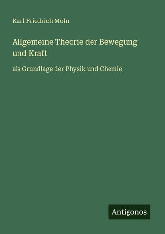 Allgemeine Theorie der Bewegung und Kraft
