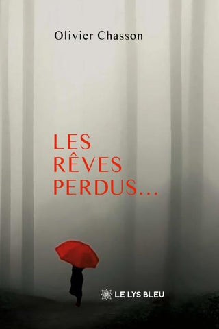 Les rêves perdus...