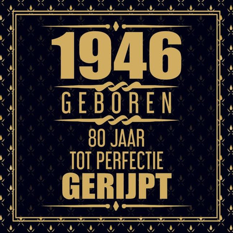 1946 Geboren 80 Jaar Tot Perfectie Gerijpt