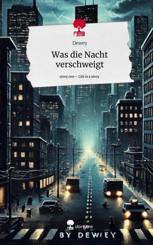 Was die Nacht verschweigt. Life is a Story - story.one