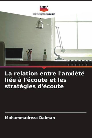 La relation entre l'anxiété liée à l'écoute et les stratégies d'écoute