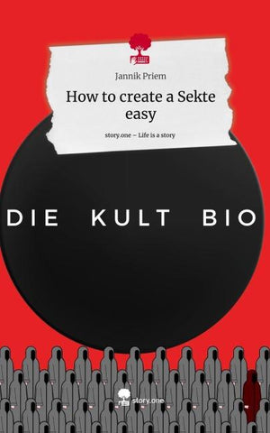 How to create a Sekte easy. Life is a Story - story.one