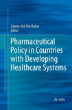 Pharmaceutical Policy in Countries with Developing Healthcare Systems