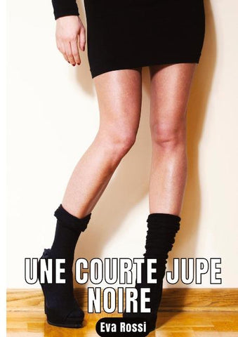 Une courte jupe noire