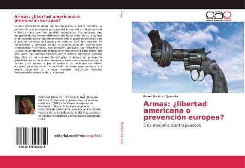 Armas: ¿libertad americana o prevención europea?