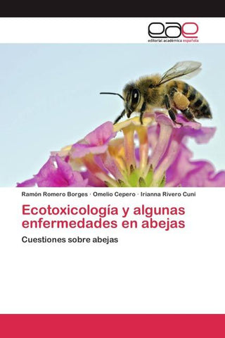 Ecotoxicología y algunas enfermedades en abejas