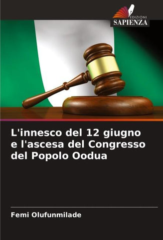 L'innesco del 12 giugno e l'ascesa del Congresso del Popolo Oodua