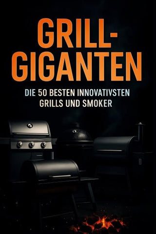 Grill-Giganten