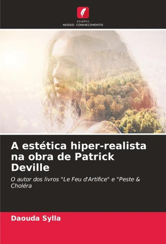 A estética hiper-realista na obra de Patrick Deville