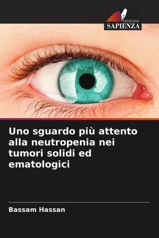 Uno sguardo più attento alla neutropenia nei tumori solidi ed ematologici