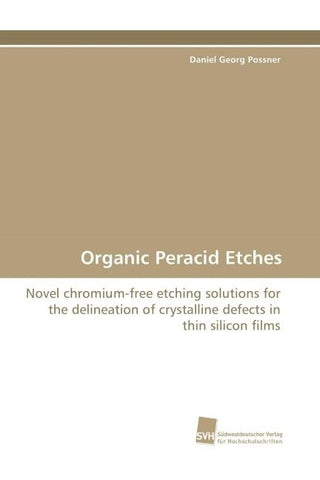 Organic Peracid Etches