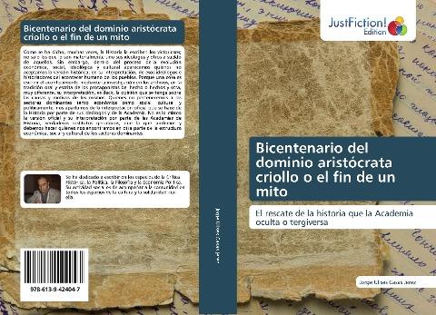 Bicentenario del dominio aristócrata criollo o el fin de un mito
