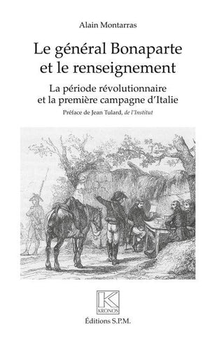 Le général Bonaparte et le renseignement