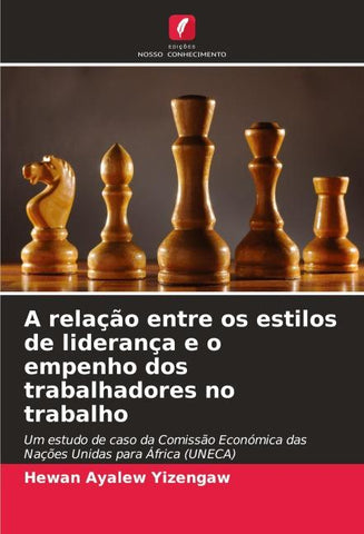 A relação entre os estilos de liderança e o empenho dos trabalhadores no trabalho