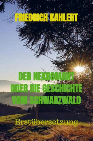 DER NEKROMANT ODER DIE GESCHICHTE  VOM SCHWARZWALD