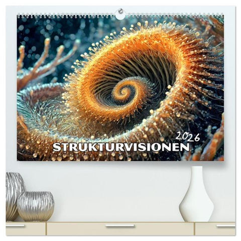 Strukturvisionen (hochwertiger Premium Wandkalender 2026 DIN A2 quer), Kunstdruck in Hochglanz