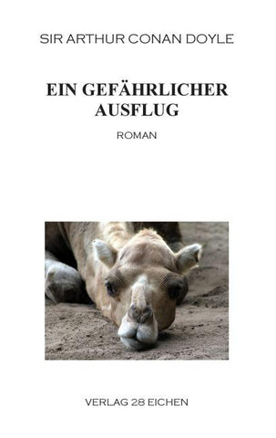 Arthur Conan Doyle: Ausgewählte Werke / Ein gefährlicher Ausflug