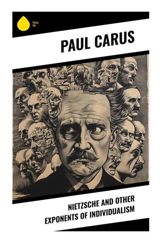Nietzsche and Other Exponents of Individualism