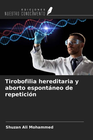 Tirobofilia hereditaria y aborto espontáneo de repetición