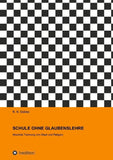 SCHULE OHNE GLAUBENSLEHRE