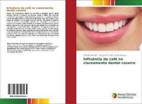 Influência do café no clareamento dental caseiro