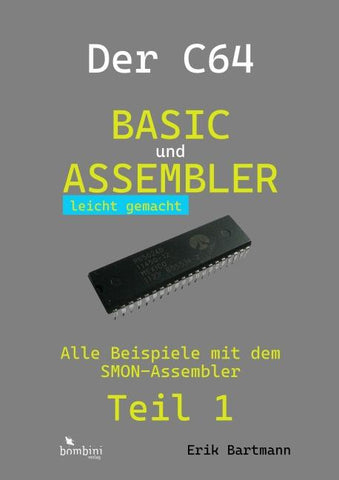 Der C64 -- Basic und Assembler leicht gemacht