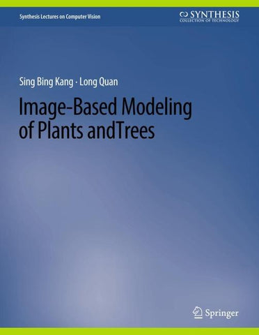 Image-Based Modeling of Plants and Trees
