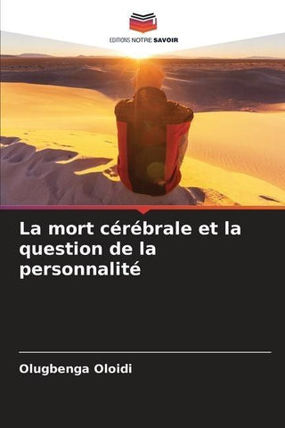 La mort cérébrale et la question de la personnalité