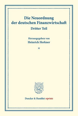 Die Neuordnung der deutschen Finanzwirtschaft.