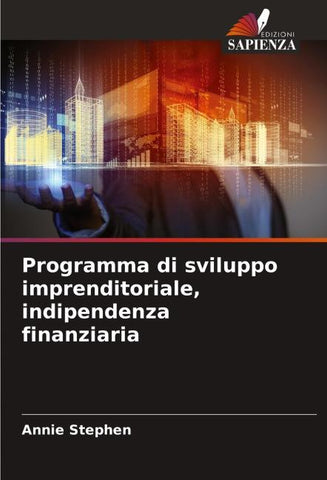 Programma di sviluppo imprenditoriale, indipendenza finanziaria