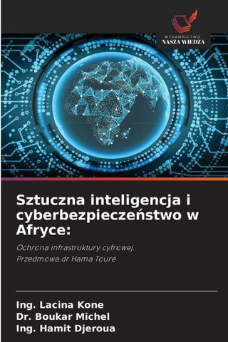 Sztuczna inteligencja i cyberbezpiecze¿stwo w Afryce: