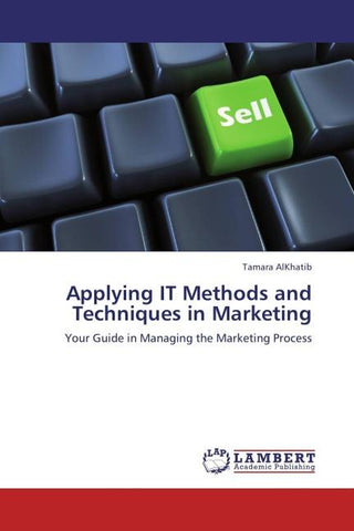 Applying IT Methods and Techniques in Marketing